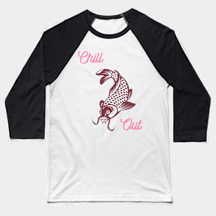 Chill out Baseball T-Shirt